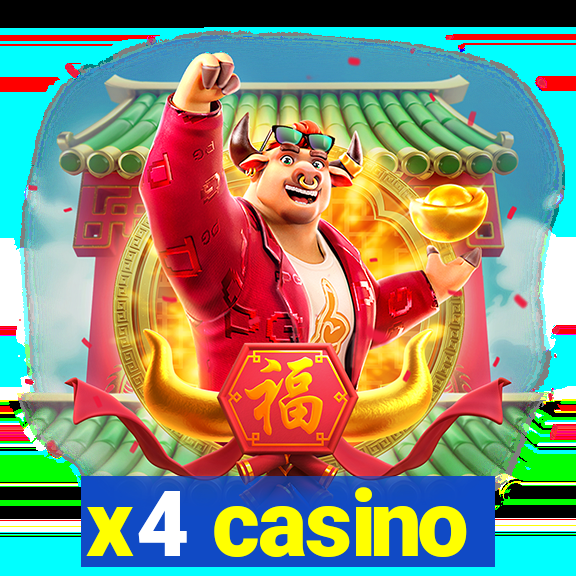 x4 casino